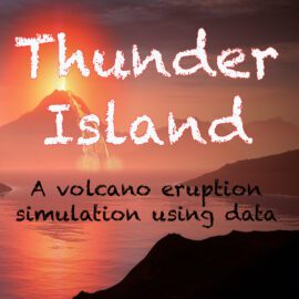 Thunder Island – podcast and then volcano eruption simulation activity