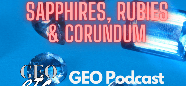 Sapphires, Rubies and Corundum (oh my!) Sapphires, Rubies and Corundum (oh my!)